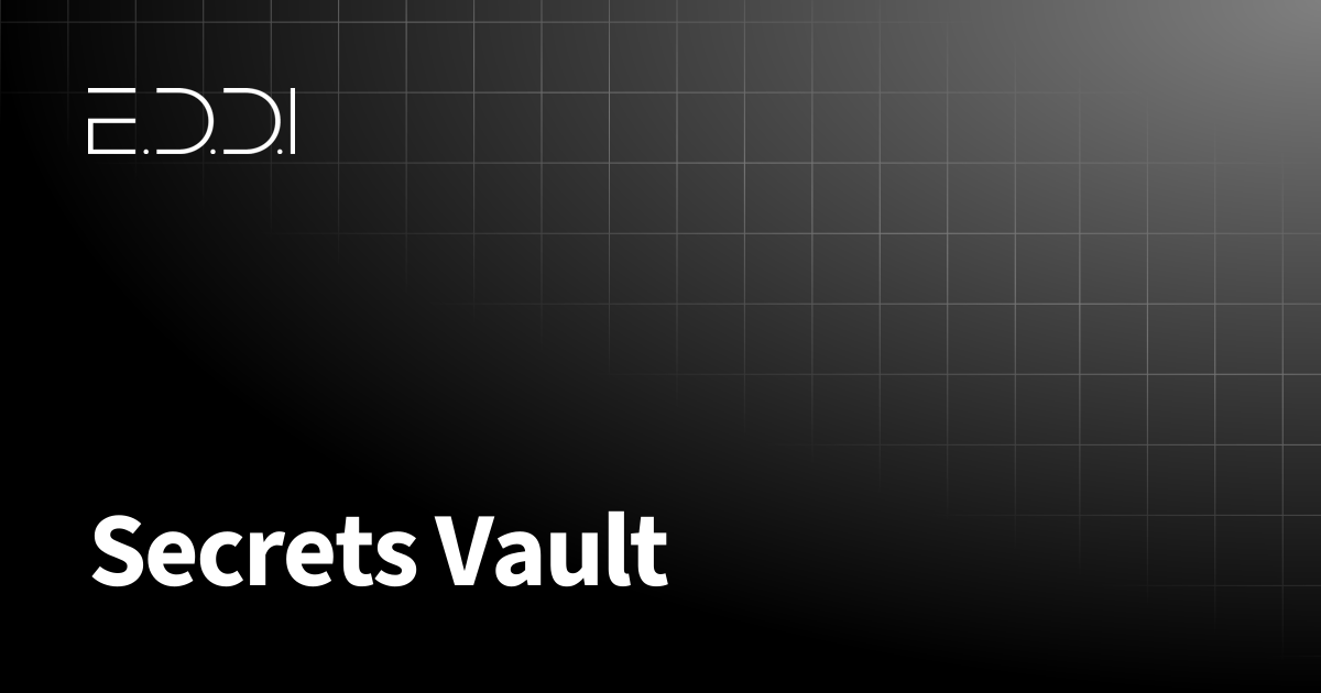 Secrets Vault | E.D.D.I